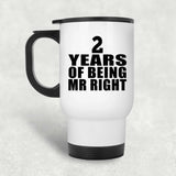 2nd Anniversary 2 Years Of Being Mr Right - White Travel Mug