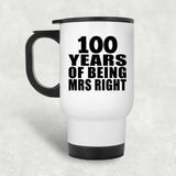 100th Anniversary 100 Years Of Being Mrs Right - White Travel Mug