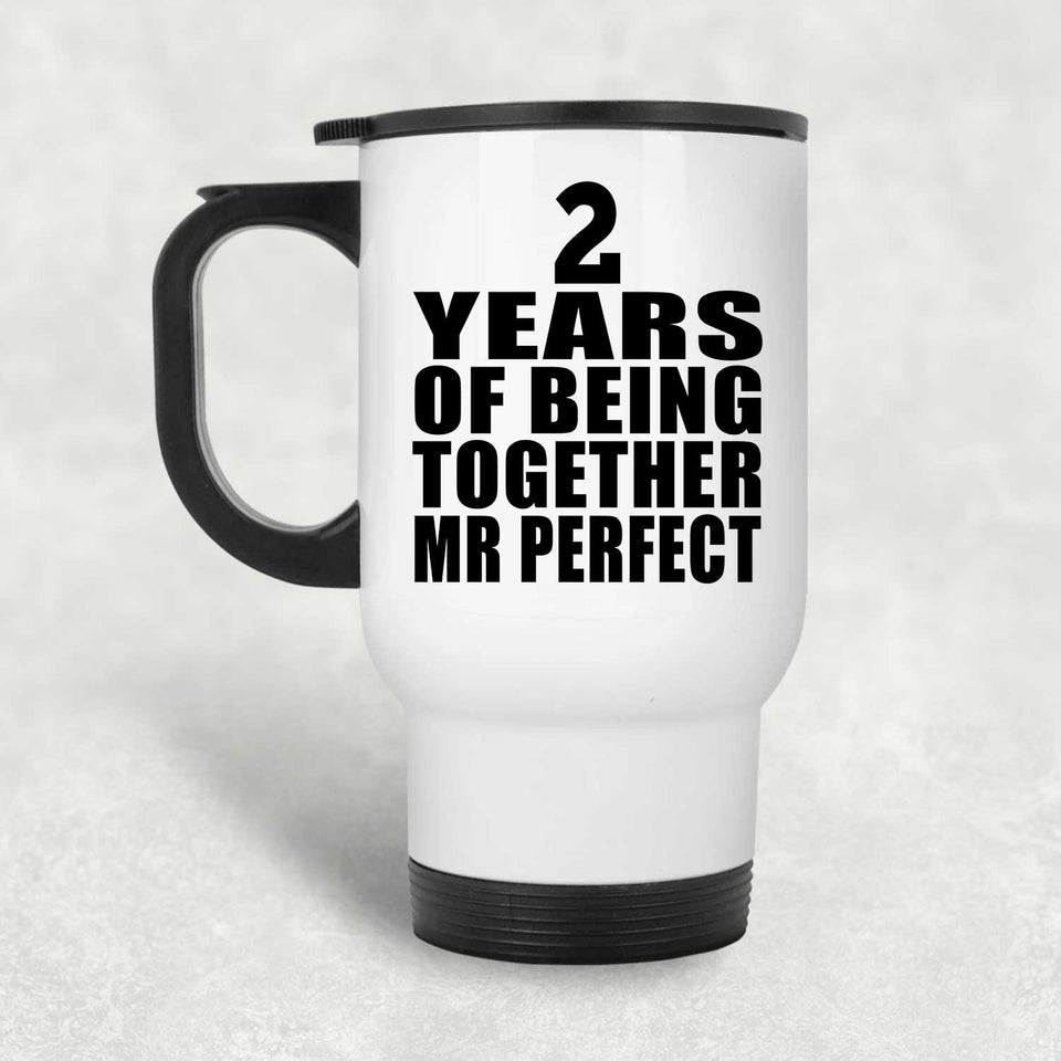 2nd Anniversary 2 Years Of Being Mr Perfect - White Travel Mug