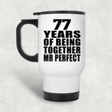 77th Anniversary 77 Years Of Being Mr Perfect - White Travel Mug