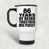 86th Anniversary 86 Years Of Being Mrs Perfect - White Travel Mug