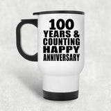 Happy 100th Anniversary 100 Years & Counting - White Travel Mug
