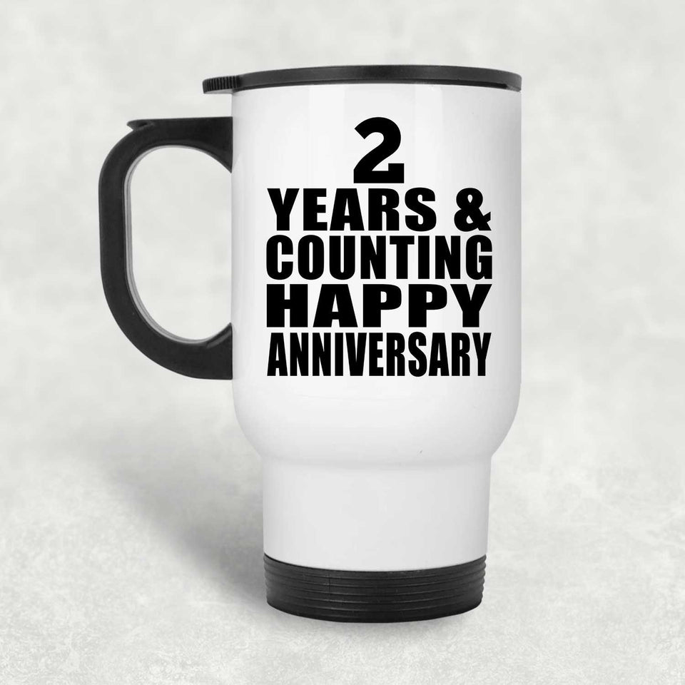 Happy 2nd Anniversary 2 Years & Counting - White Travel Mug