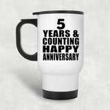 Happy 5th Anniversary 5 Years & Counting - White Travel Mug