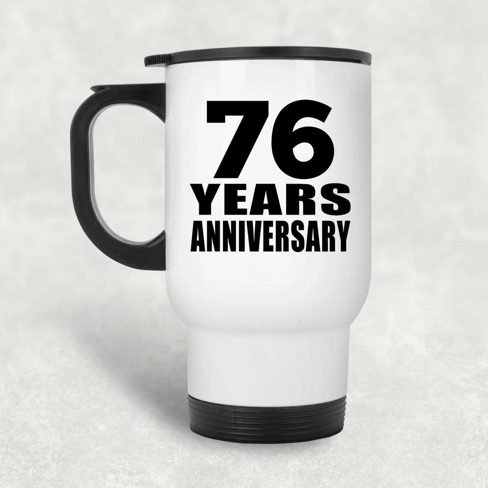 76th Anniversary 76 Years - White Travel Mug