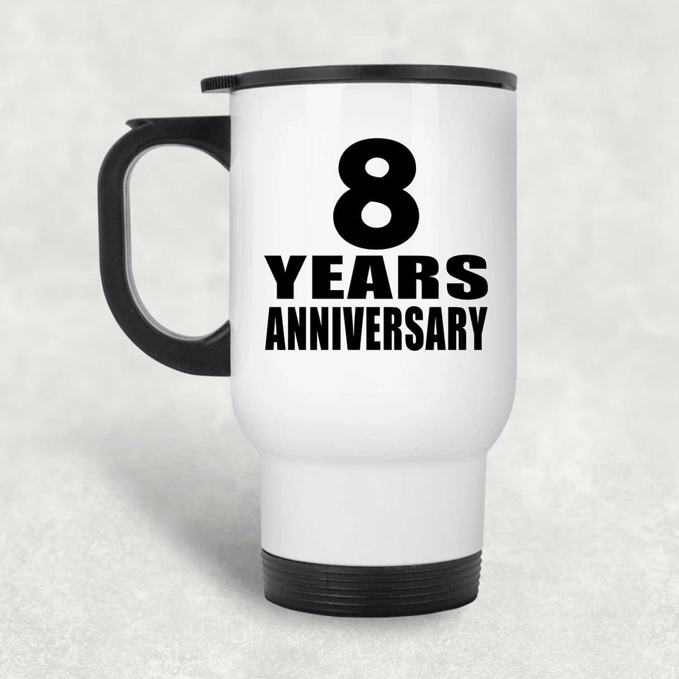 8th Anniversary 8 Years - White Travel Mug