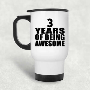 3rd Birthday 3 Years Of Being Awesome - White Travel Mug