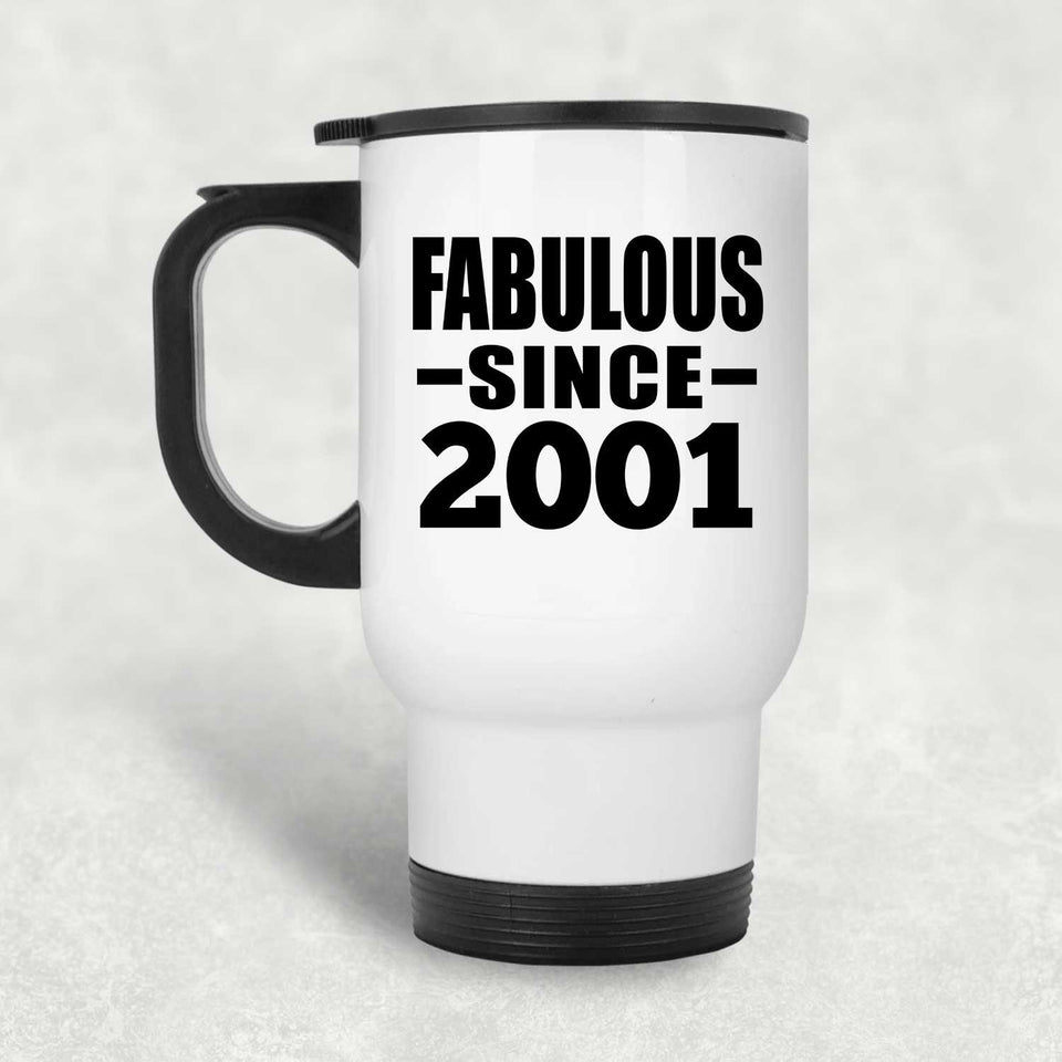 23rd Birthday Fabulous Since 2001 - White Travel Mug