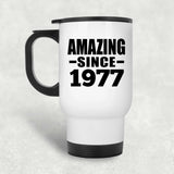47th Birthday Amazing Since 1977 - White Travel Mug