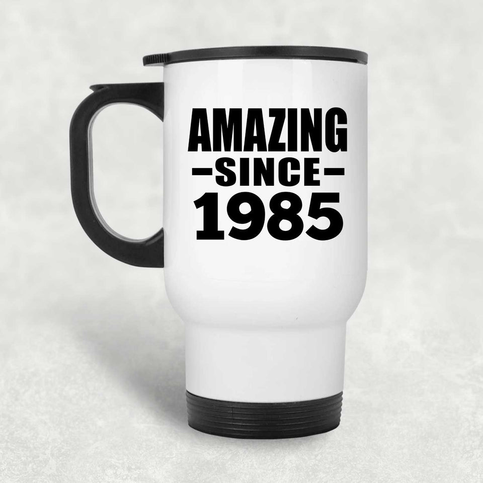 39th Birthday Amazing Since 1985 - White Travel Mug