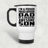 Proud Police Officer Dad Of Awesome Son - White Travel Mug