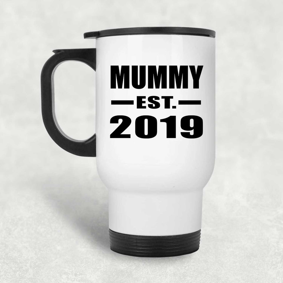 Mummy Established EST. 2019 - White Travel Mug