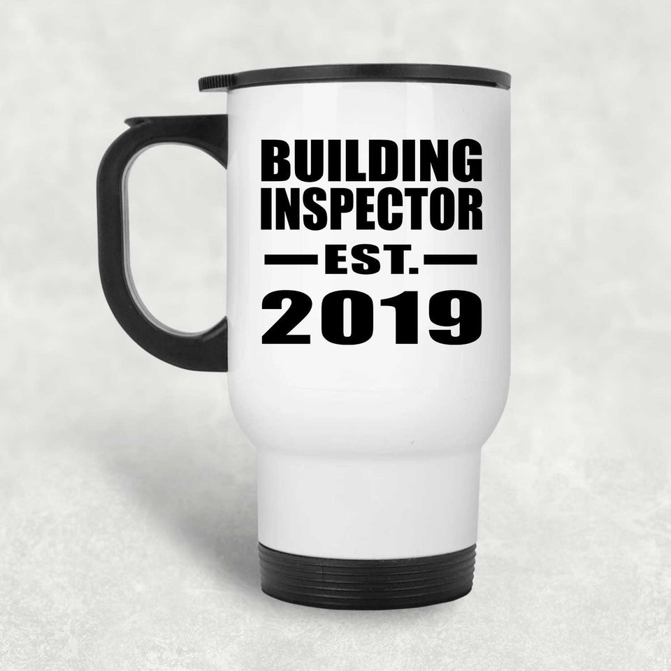 Building Inspector Established EST. 2019 - White Travel Mug