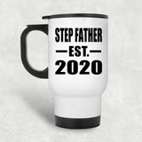Step Father Established EST. 2020 - White Travel Mug