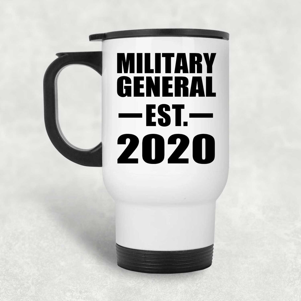 Military General Established EST. 2020 - White Travel Mug