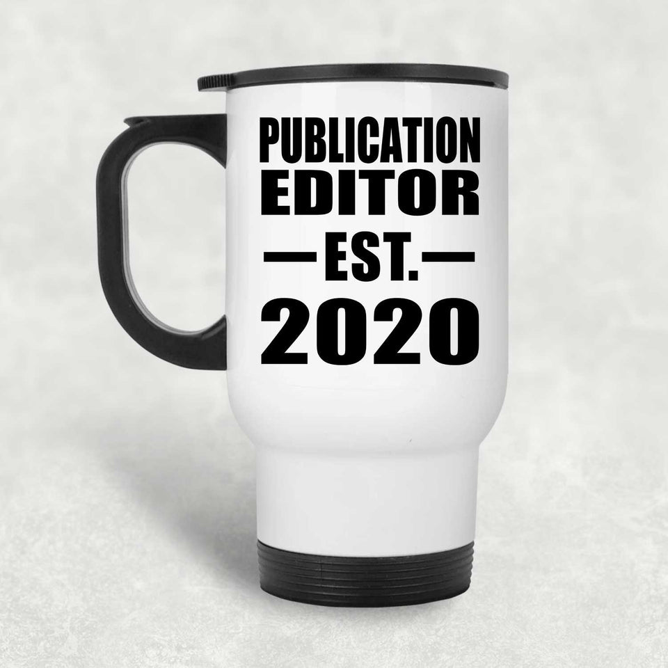 Publication Editor Established EST. 2020 - White Travel Mug