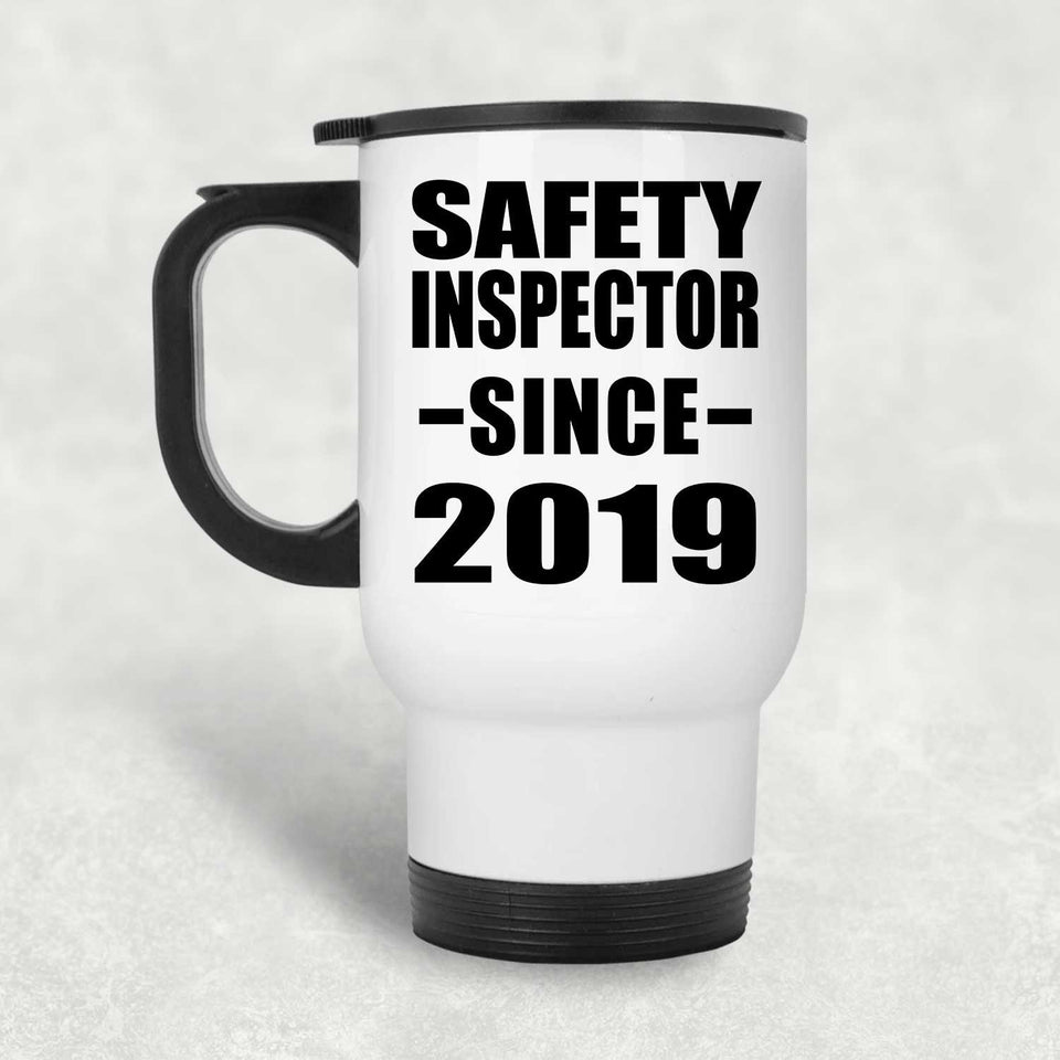 Safety Inspector Since 2019 - White Travel Mug
