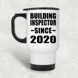 Building Inspector Since 2020 - White Travel Mug