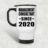 Management Consultant Since 2020 - White Travel Mug