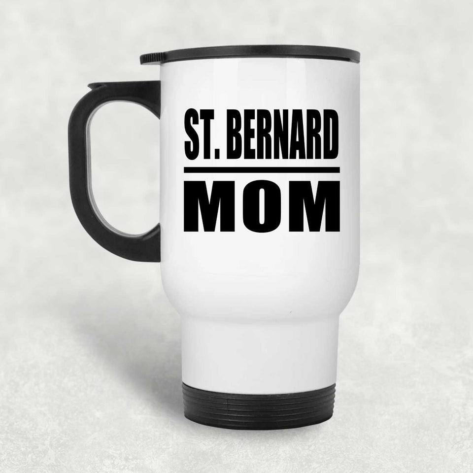 St. Bernard Mom - White Travel Mug