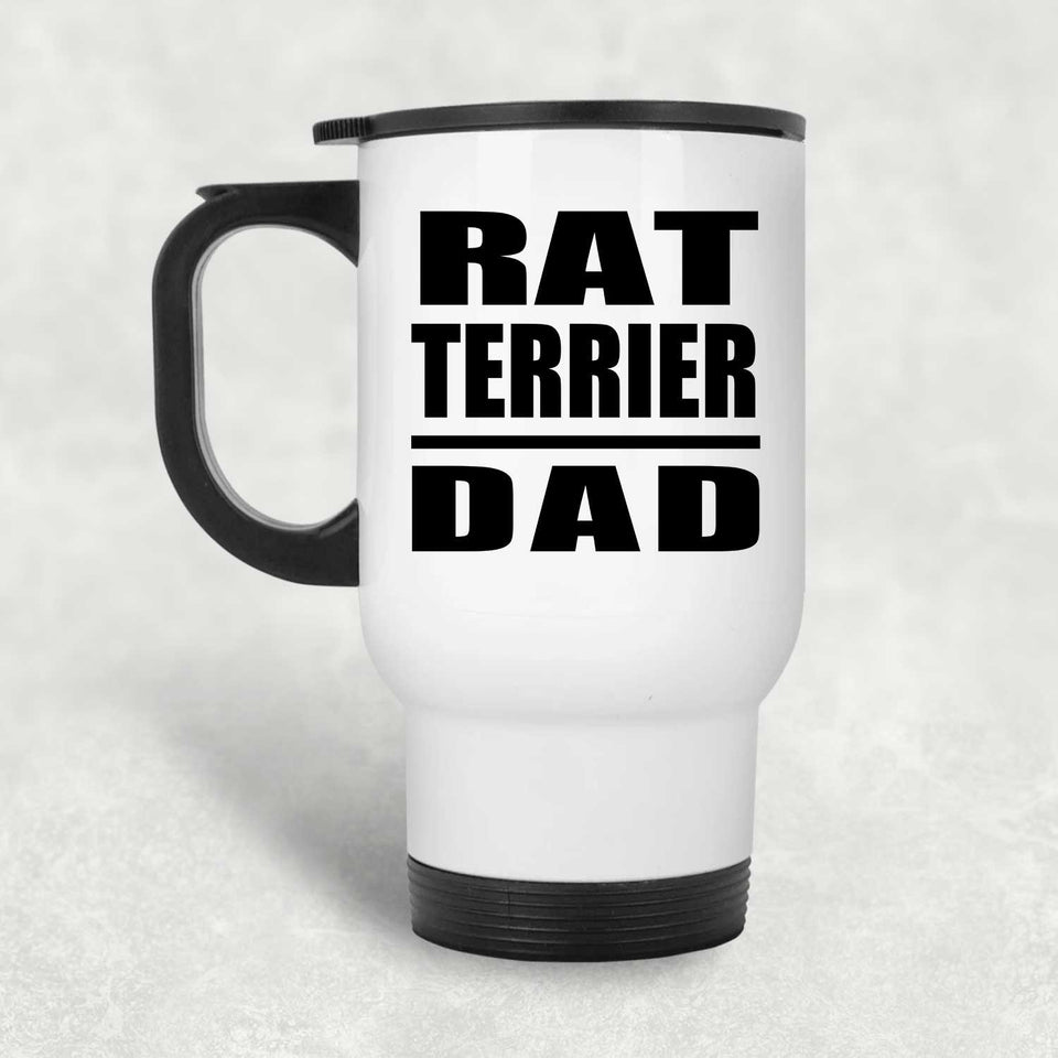 Rat Terrier Dad - White Travel Mug