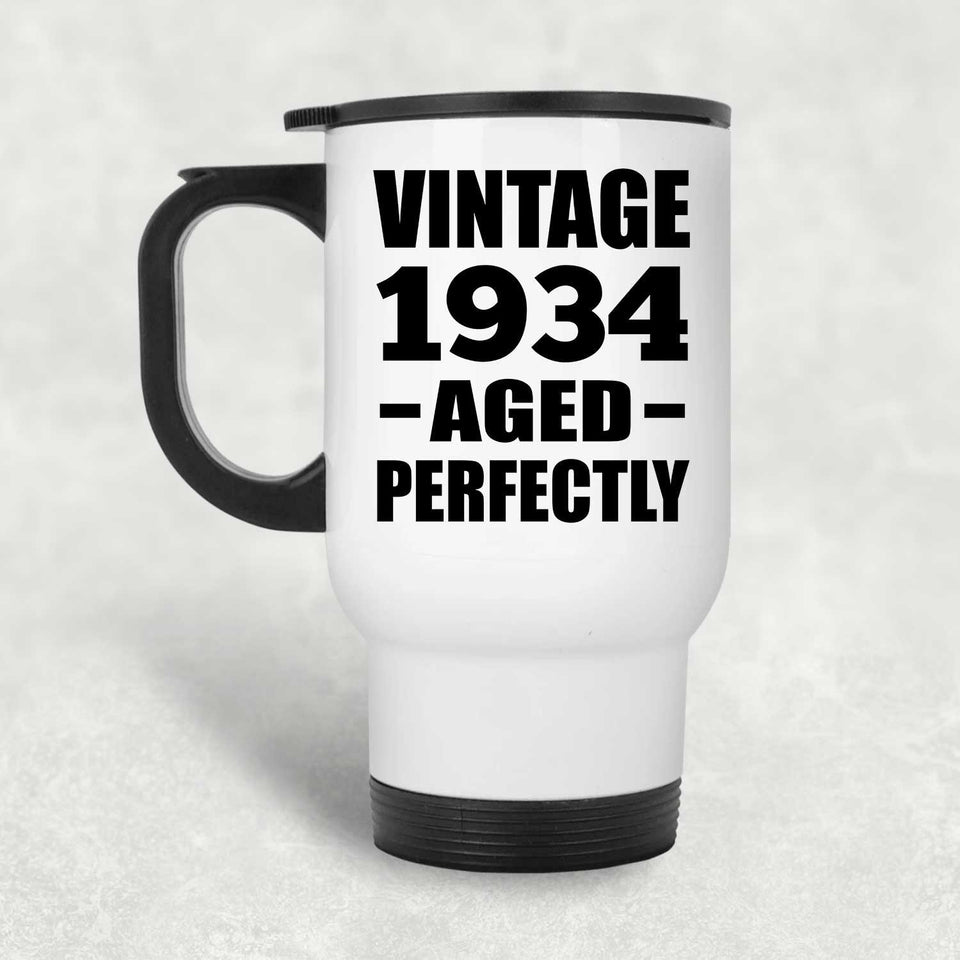 90th Birthday Vintage 1934 Aged Perfectly - White Travel Mug
