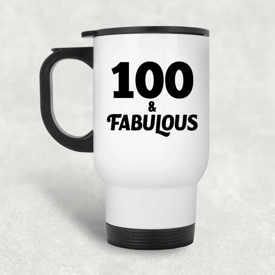 100th Birthday 100 & Fabulous - White Travel Mug