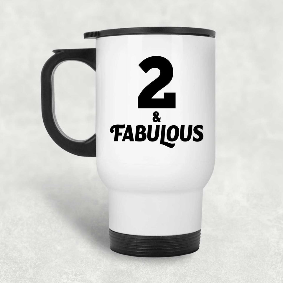 2nd Birthday 2 & Fabulous - White Travel Mug