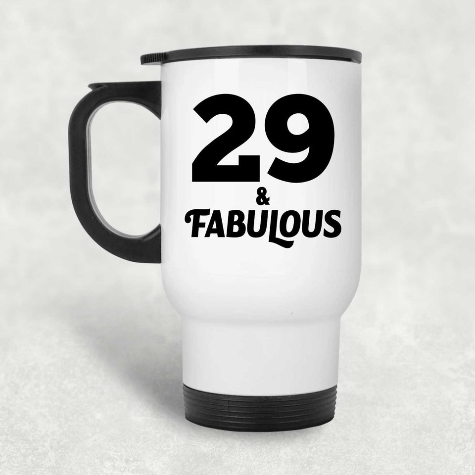 29th Birthday 29 & Fabulous - White Travel Mug