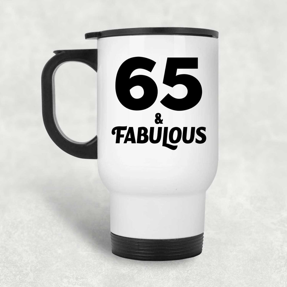 65th Birthday 65 & Fabulous - White Travel Mug