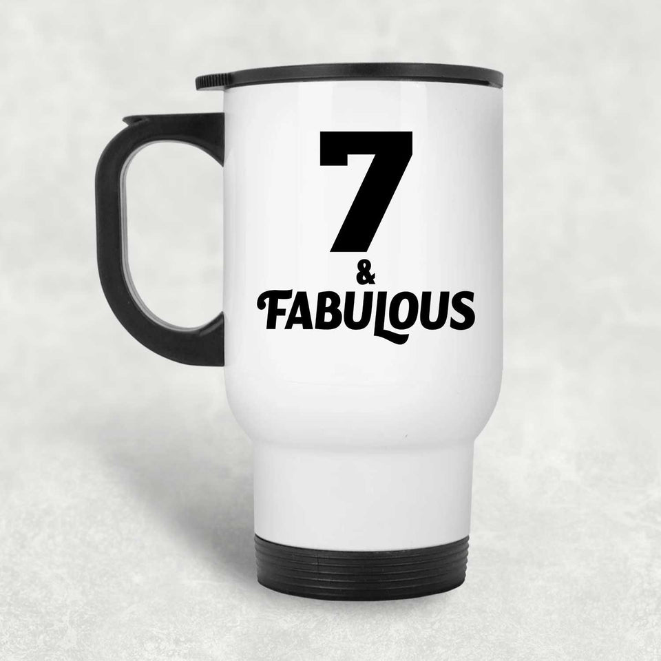 7th Birthday 7 & Fabulous - White Travel Mug