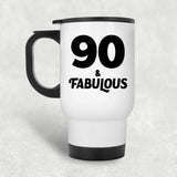 90th Birthday 90 & Fabulous - White Travel Mug