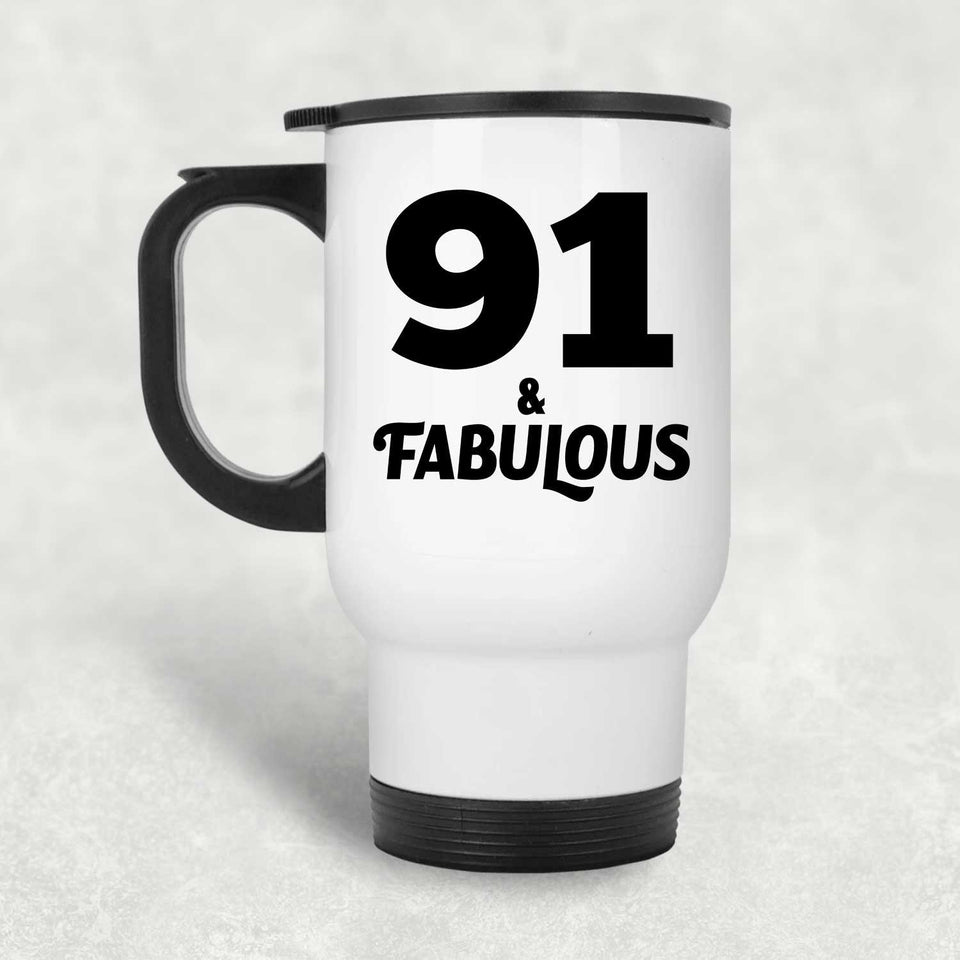 91st Birthday 91 & Fabulous - White Travel Mug