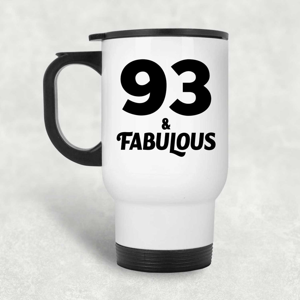 93rd Birthday 93 & Fabulous - White Travel Mug