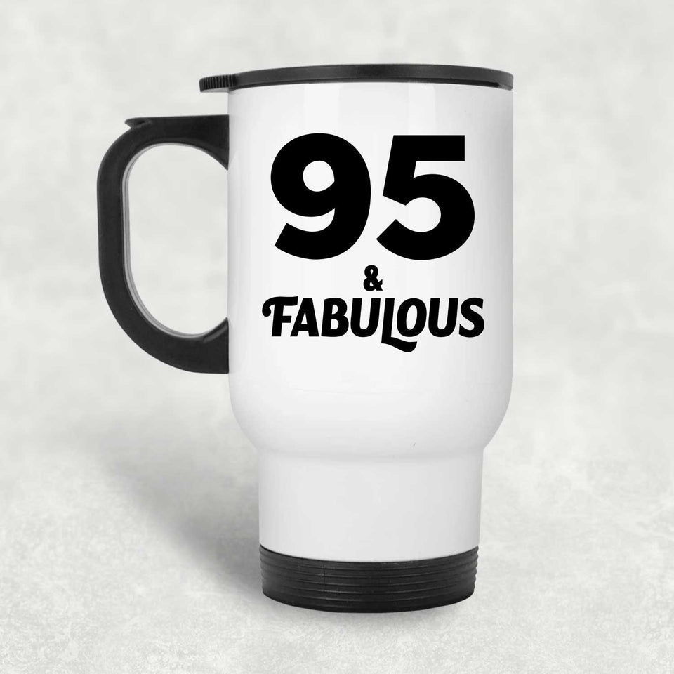95th Birthday 95 & Fabulous - White Travel Mug