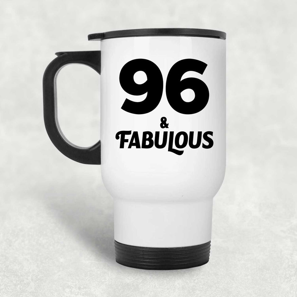 96th Birthday 96 & Fabulous - White Travel Mug