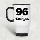 96th Birthday 96 & Fabulous - White Travel Mug