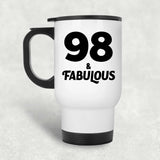 98th Birthday 98 & Fabulous - White Travel Mug