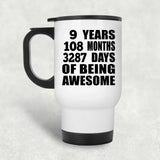 9th Birthday 9 Years 108 Months 3287 Days Of Awesome - White Travel Mug