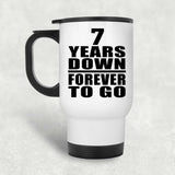 7th Anniversary 7 Years Down Forever to Go - White Travel Mug