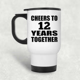 12th Anniversary Cheers To 12 Years Together - White Travel Mug