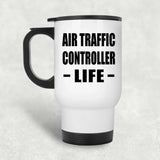 Air Traffic Controller Life - White Travel Mug