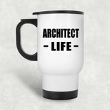 Architect Life - White Travel Mug