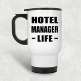Hotel Manager Life - White Travel Mug