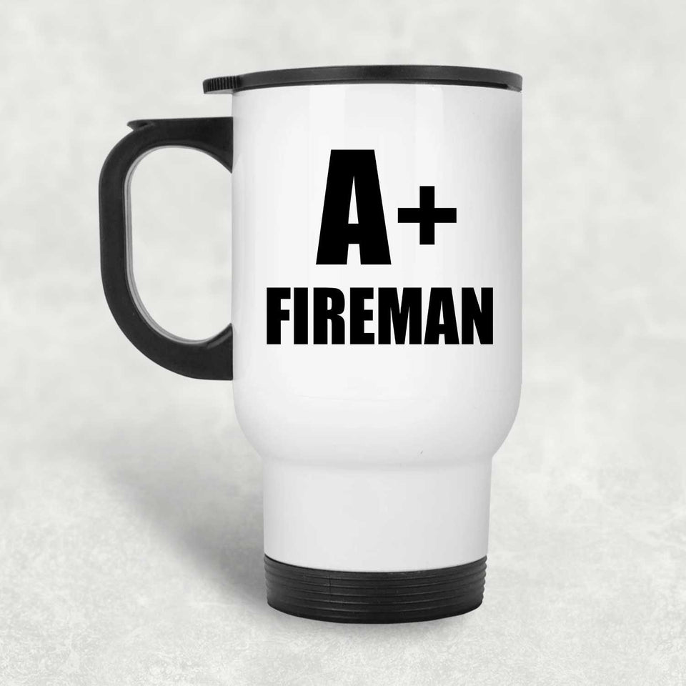 A+ Fireman - White Travel Mug