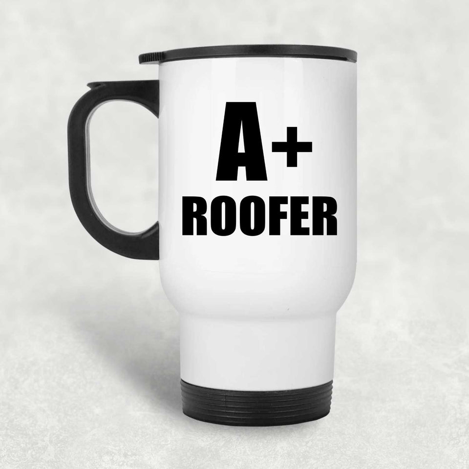 A+ Roofer - White Travel Mug