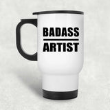 Badass Artist - White Travel Mug