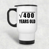20th Birthday Square Root of 400 Years Old - White Travel Mug