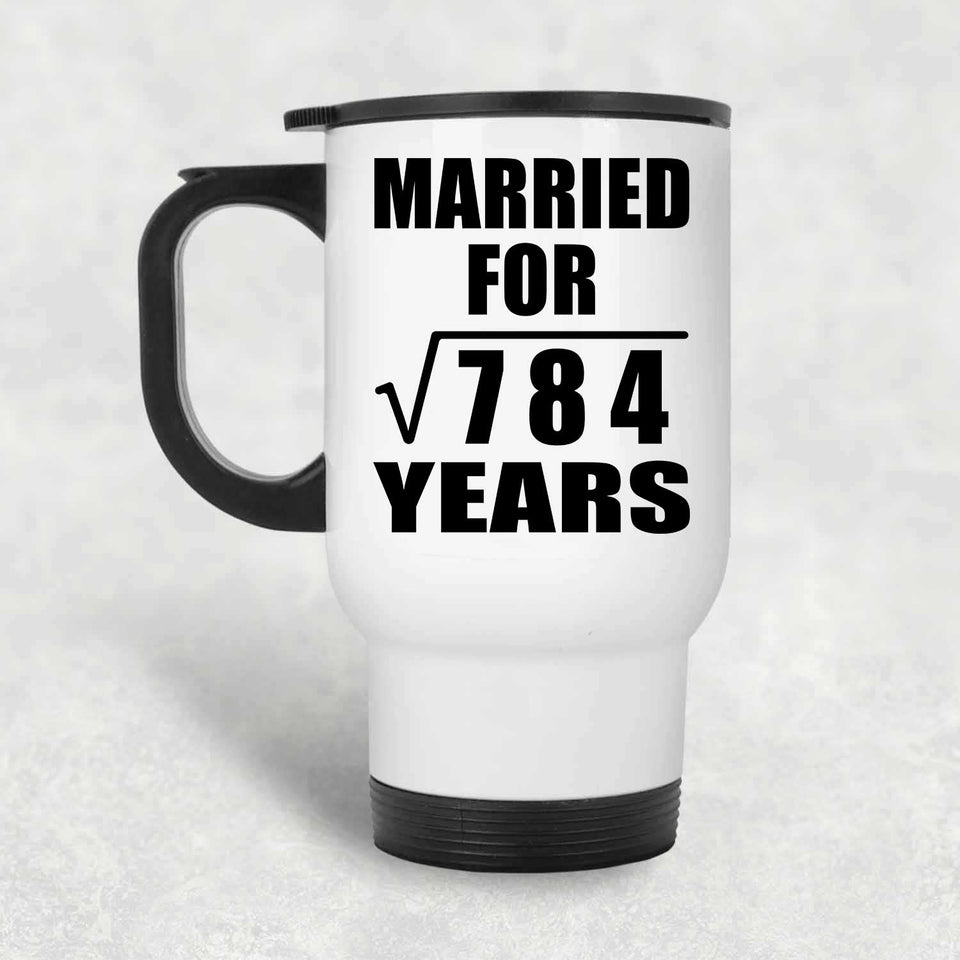 28th Anniversary Married For Square Root of 784 Years - White Travel Mug