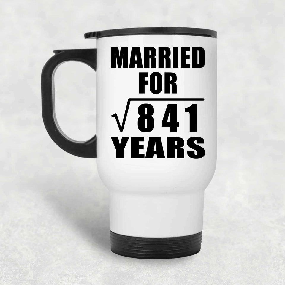 29th Anniversary Married For Square Root of 841 Years - White Travel Mug
